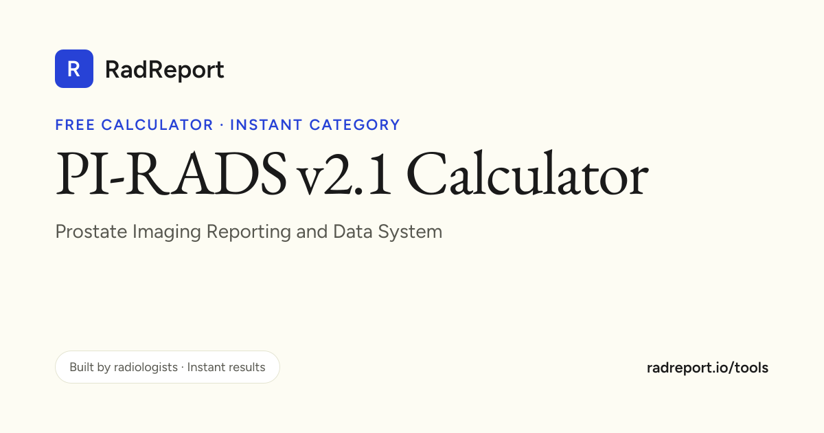 PI-RADS v2.1 Calculator — Free Online Tool